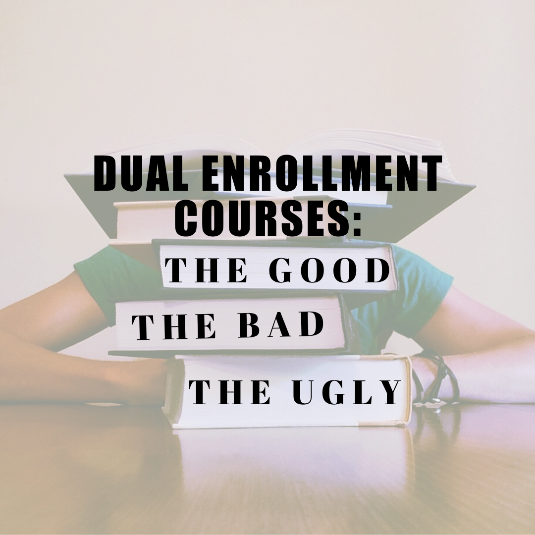 Dual Enrollment Courses: The Good, the Bad, and the Ugly